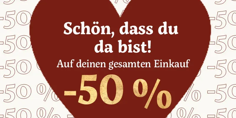 Willkommensrabatt: 50 % auf einen Einkauf